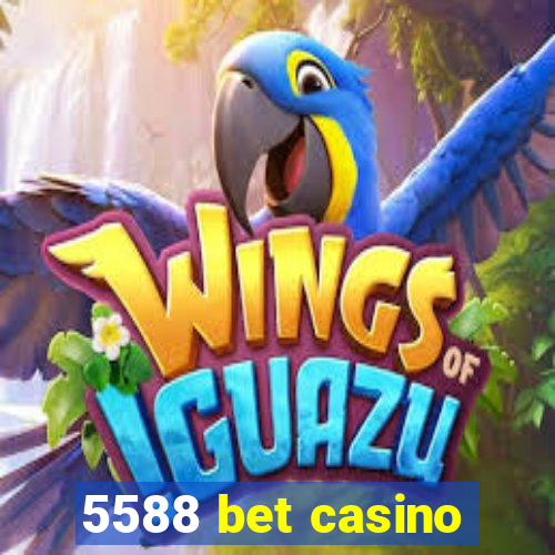 5588 bet casino